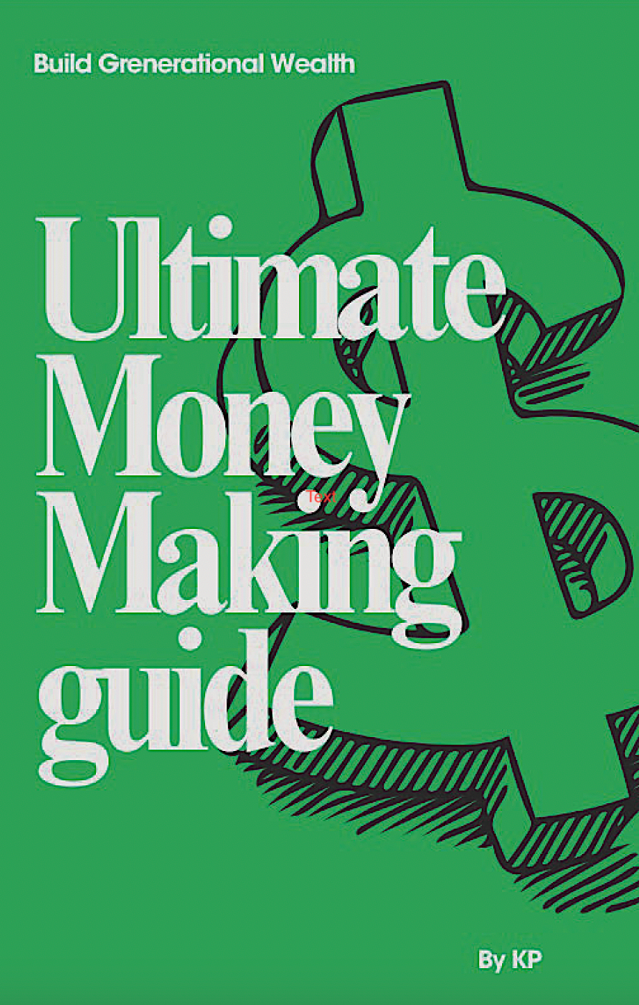 Ultimate Money Making Guide